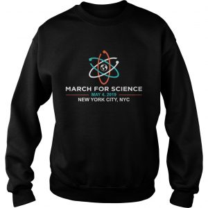 March for Science 2019 NYC New York City Sweatshirt