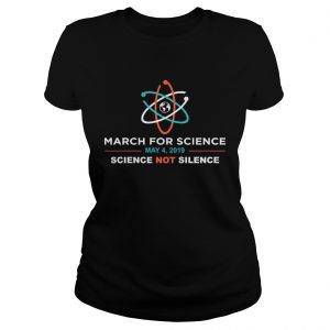 March for Science 2019 science not silence Ladies Tee