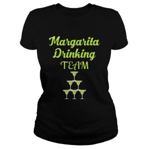 Margarita drinking team men women Ladies Tee