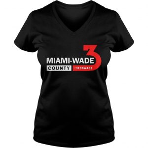 Miami Wade County 3 For Wade Ladies Vneck
