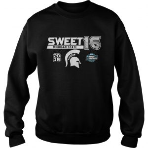 Michigan State Spartans 2019 NCAA Basketball Tournament March Madness Sweet 16 Sweatshirt