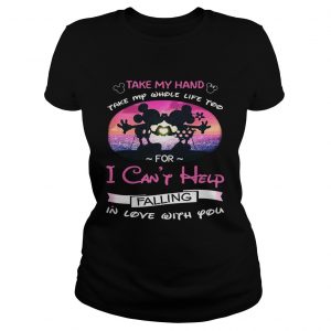 Mickey and Minnie take my hand take my whole life too for I cant help falling in love with you Ladies Tee