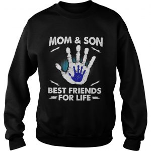 Mom and son best friends for life Sweatshirt