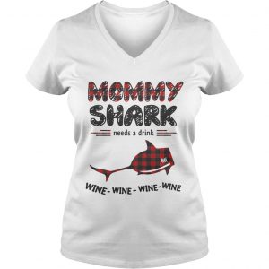 Mommy shark needs a drink wine wine wine wine Ladies Tee