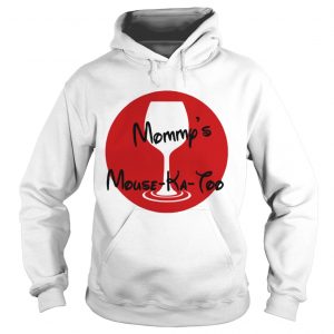 Mommys mousekatool Hoodie