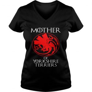 Mother Of Yorkshire Terrier Dragon Style Gift Ladies Vneck