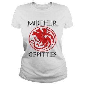 Mother of pitties Game of Thrones Ladies Tee