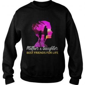 MotherDaughter Best Friends For Life SweatShirt