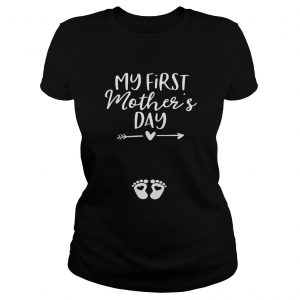My first mothers day Ladies Tee