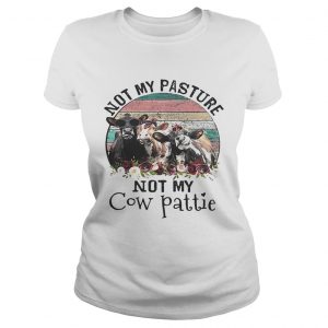 Not my pasture not my cow pattie retro Ladies Tee