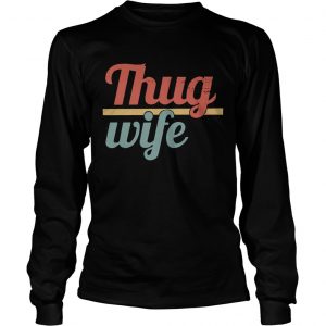 Official Thug wife longsleeve tee