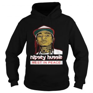 RIP Nipsey Hussle Rest in Peace 19852019 Hoodie