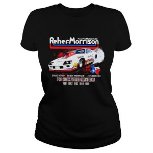 Racing engines Reher Morrison David Reher Buddy Morrison Lee Shepherd Ladies Tee