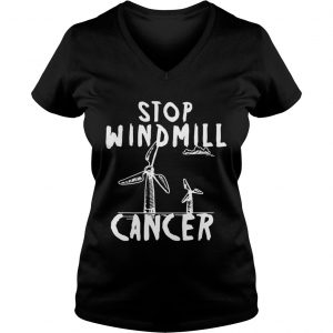 Stop Windmill Cancer Awareness Anti Trump Ladies Vneck
