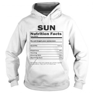 Sun Nutrition Facts hoodie