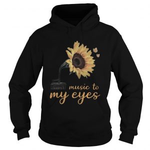 Sunflower music to my eyes hoodie