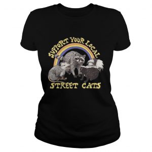 Support your local street cats Ladies Tee