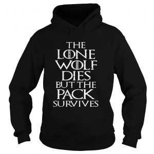 The Lone Wolf Dies But The Pack Survives Distressed Gift Hoodie
