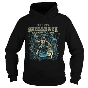 The US Navy the Sons of Neptune Trusty ShellBack crossing the line Hoodie