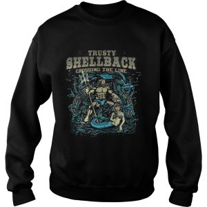 The US Navy the Sons of Neptune Trusty ShellBack crossing the line Sweatshirt