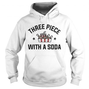 Three Piece With A Soda hoodie