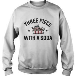 Three Piece With A Soda sweatshirt