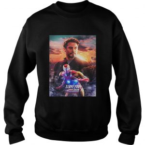 Tony Stark Iron Man I love you three thousand Avengers Endgame sunshine Sweatshirt