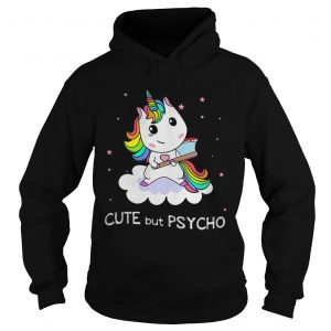 Unicorn Cute But Psycho Hoodie