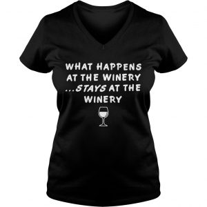What happens at the winery stays at the winery Ladies Vneck