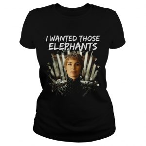 Where are My Elephants Funny Cersei Got Ladies Tee
