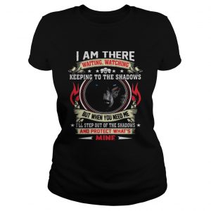 Wolf I am there waiting watching keeping to the shadows Ladies Tee