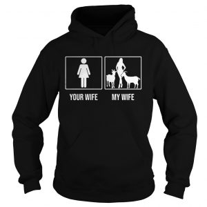 Your wife my wife Goat Hoodie