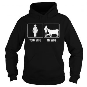 Your wife my wife with cows Hoodie - Copy