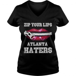 Zip your lips Atlanta haters Atlanta Braves Ladies Vneck
