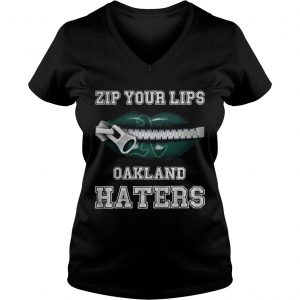 Zip your lips Oakland haters Oakland Athletics Ladies Vneck