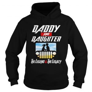 Avenger Endgame daddy and daughter Jeep the legendthe legacy Hoodie