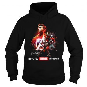 Avengers Endgame Tony Stark I Love you three Thousand Hoodie