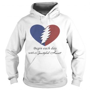 Begin Each Day With A Grateful Heart Hoodie