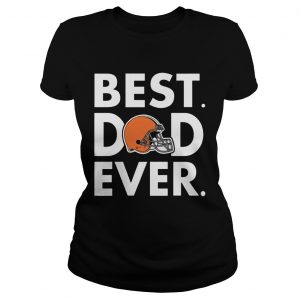 Best Dad Ever Cleveland Browns Fathers Day Ladies Tee