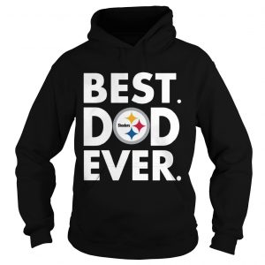 Best Dad Ever Pittsburgh Steelers Fathers Day Hoodie