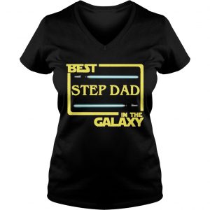 Best Step Dad In The Galaxy Ladies Vneck