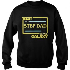 Best Step Dad In The Galaxy Sweatshirt