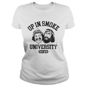 Cheech and Chong up in smoke university est 1978 Ladies Tee