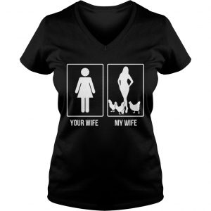 Chicken your wife my wife Ladies Vneck