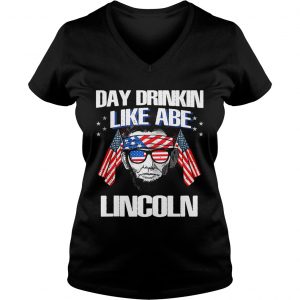 Day Drinkin Like Abraham Lincoln Ladies Vneck