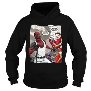 Deadpool And Iron Man And Really What The Hell Is Wrong With You Hoodie