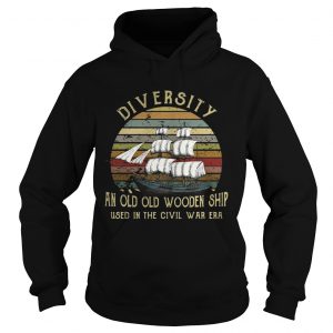 Diversity an old old wooden ship used in the civil war era sunset Hoodie