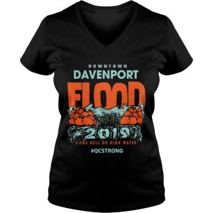 Downtown davenport flood 2019 come hell or high water Ladies Vneck