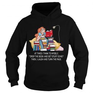 Drop The Book And Get Stuff Done Hoodie