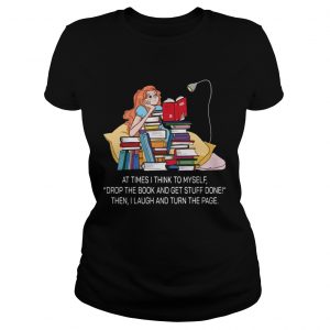 Drop The Book And Get Stuff Done Ladies Tee